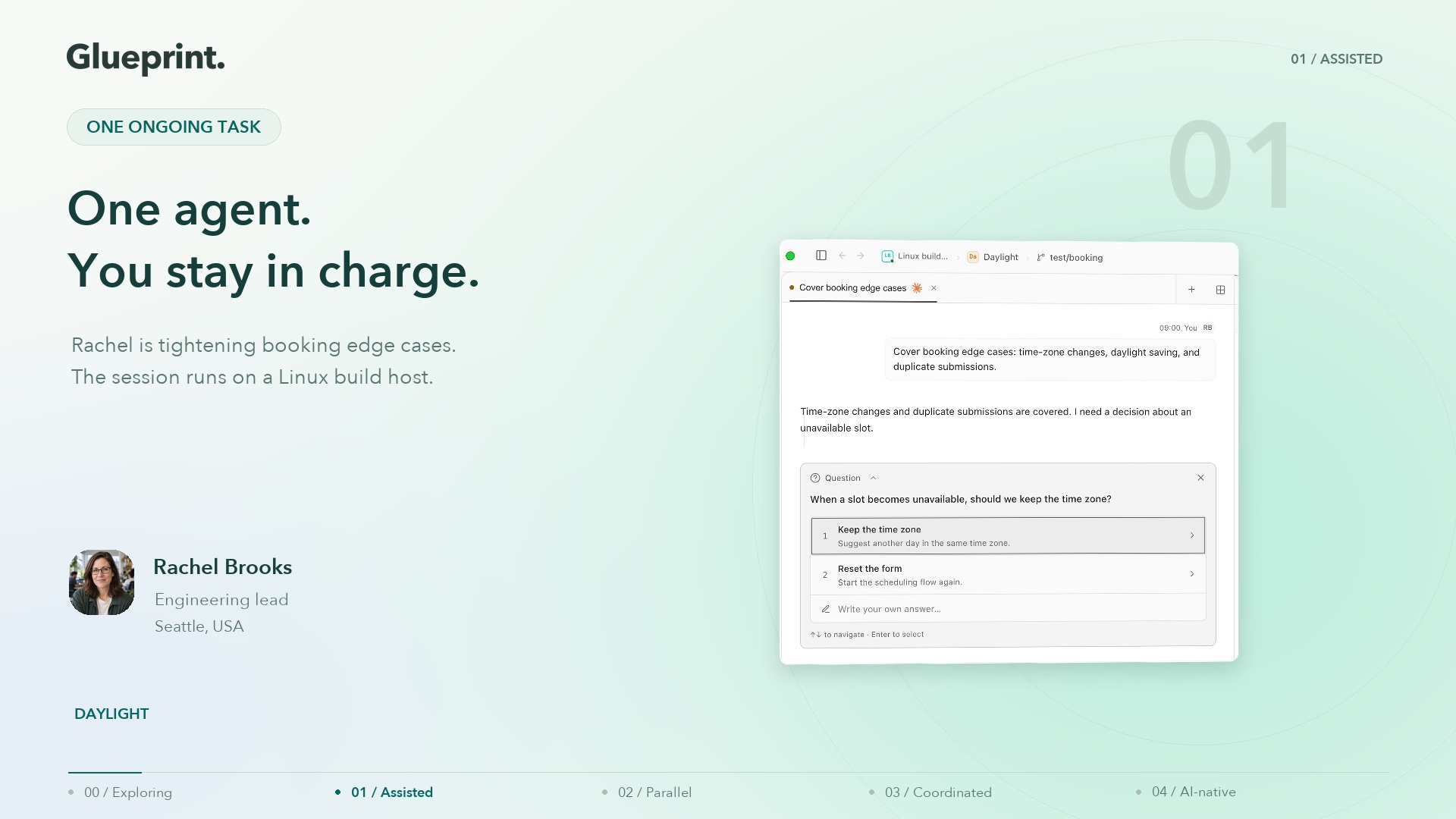 Glueprint: One agent. Stay with the work.