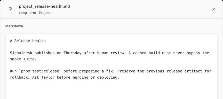 The long-term memory file project_release-health.md: Signaldesk publishes on Thursday after human review, a cached build must never bypass the smoke suite, and Taylor approves merges and deploys.